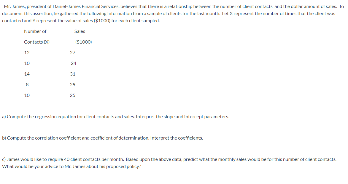 Solved Mr. James, President Of Daniel-James Financial | Chegg.com