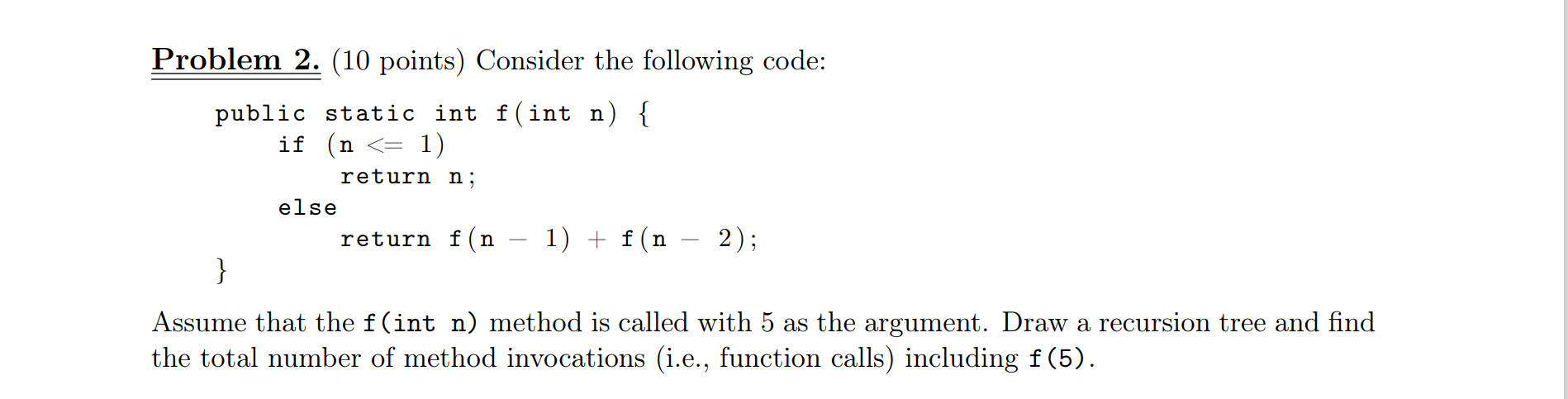 Solved Problem 1. (20 Points) Consider The Following Method: | Chegg.com