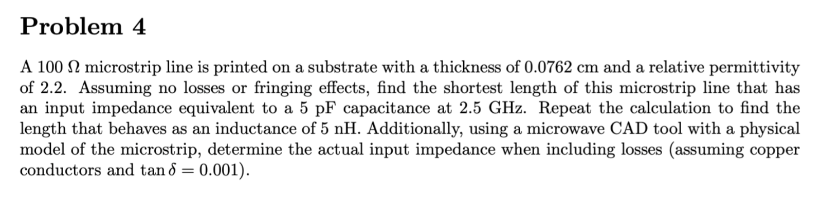 Solved Problem 4A 100Ω ﻿microstrip line is printed on a | Chegg.com
