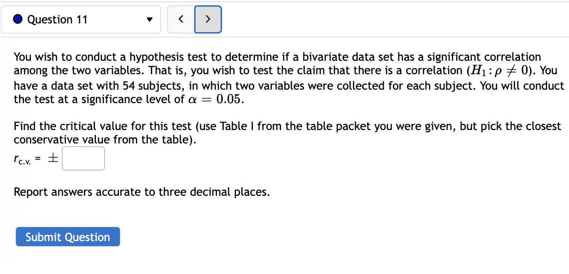 Solved You wish to conduct a hypothesis test to determine if | Chegg.com