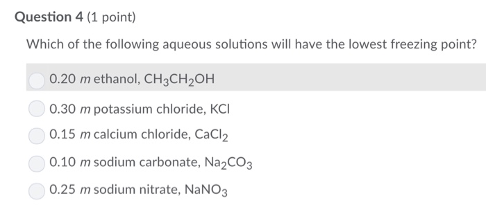 Solved: Question 4 (1 Point) Which Of The Following Aqueou... | Chegg.com