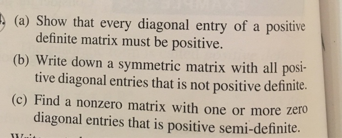 Solved A Show That Every Diagonal Entry Of A Positive