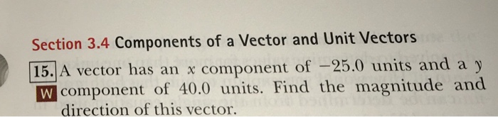 Solved Section 3.4 Components of a Vector and Unit Vectors | Chegg.com