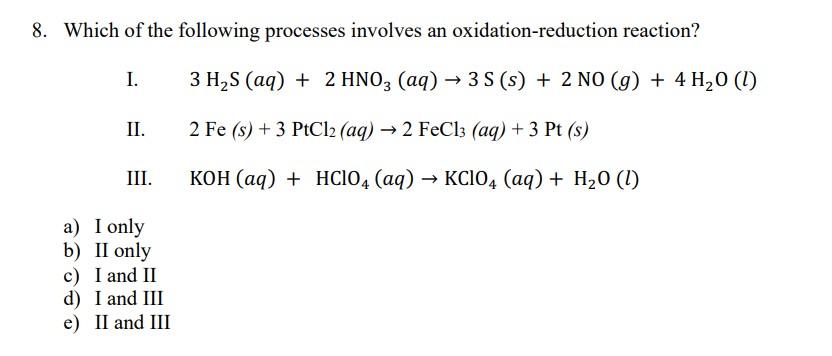 Solved 8. Which of the following processes involves an | Chegg.com