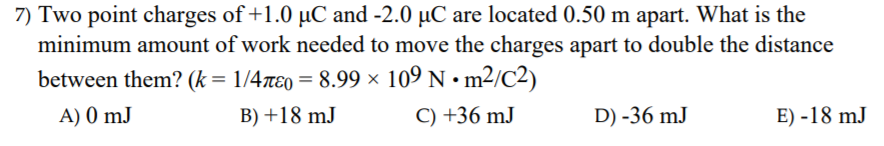 Solved 7) Two point charges of+1.0 C and -2.0 uC are located | Chegg.com