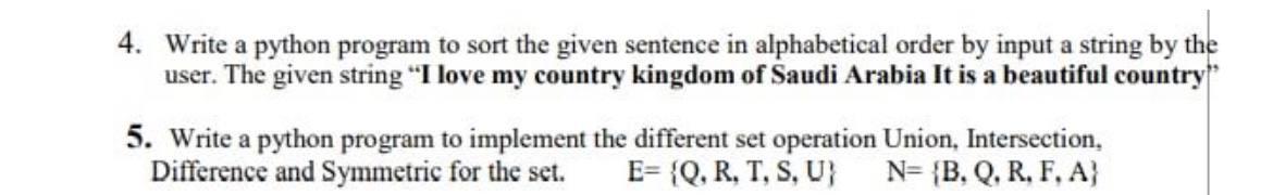 Solved 4. Write a python program to sort the given sentence | Chegg.com