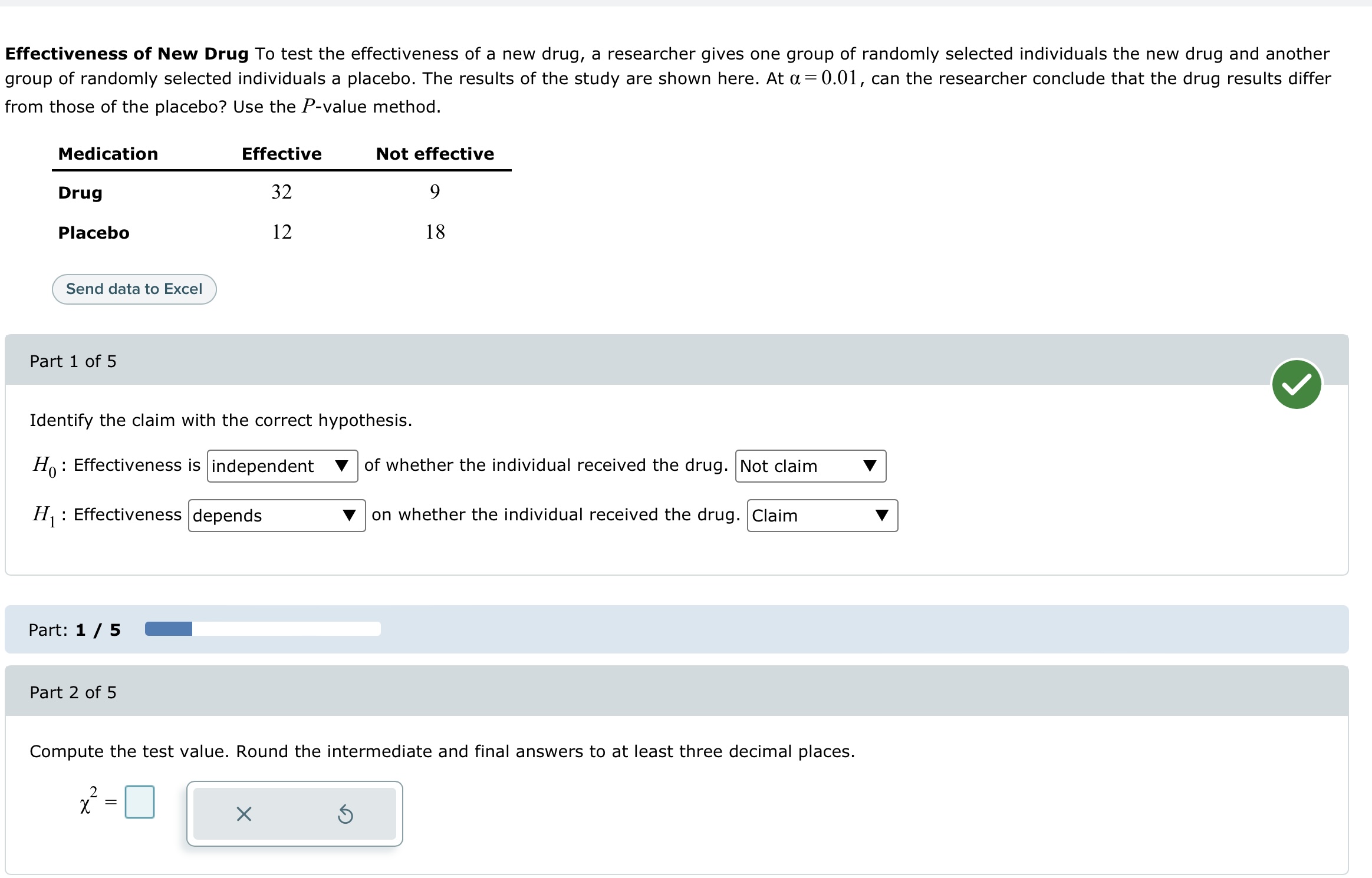Solved Effectiveness of New Drug To test the effectiveness | Chegg.com