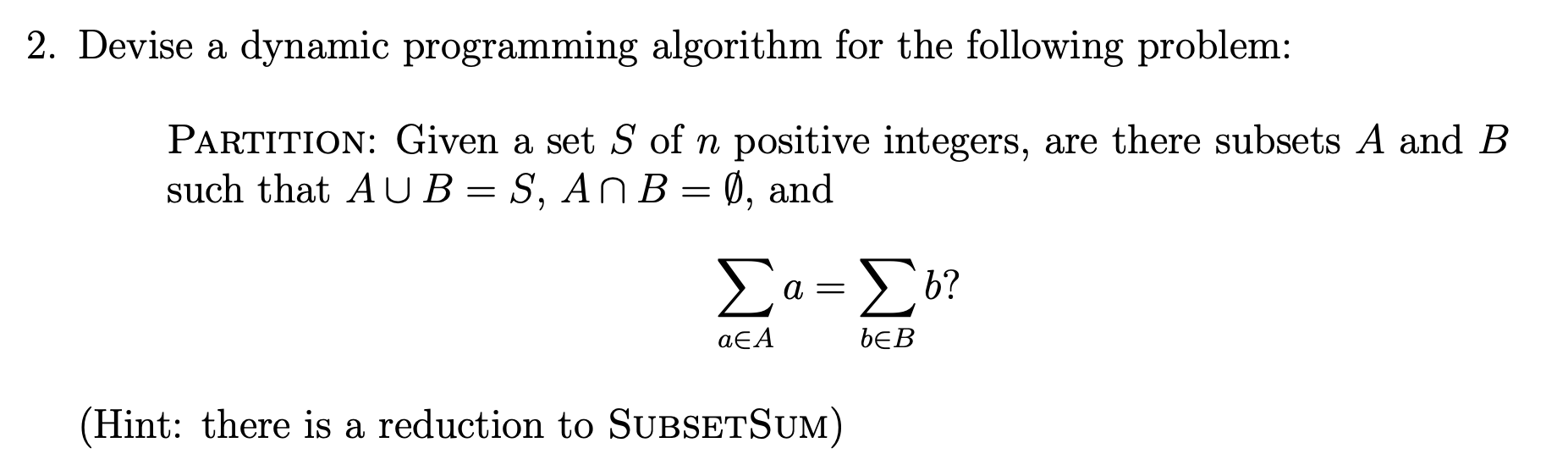 Solved 2. Devise a dynamic programming algorithm for the | Chegg.com