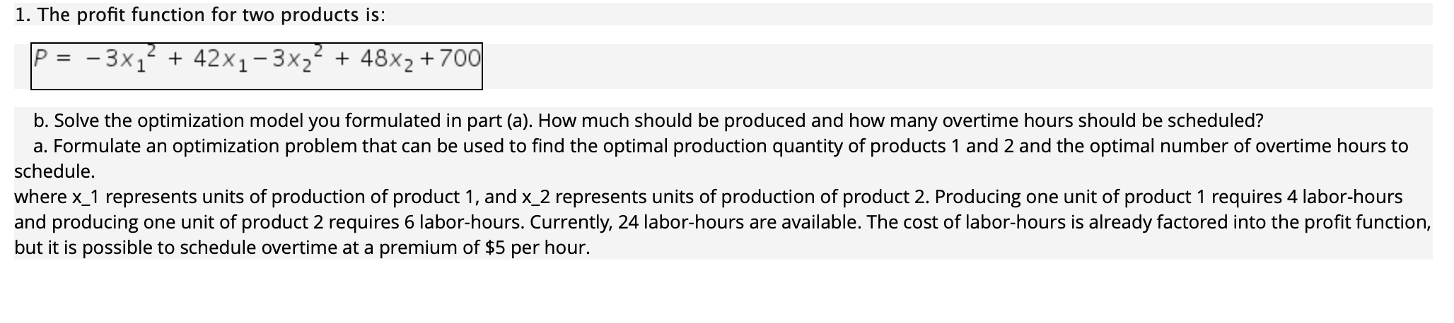 Solved 1. The profit function for two products is: P = - | Chegg.com