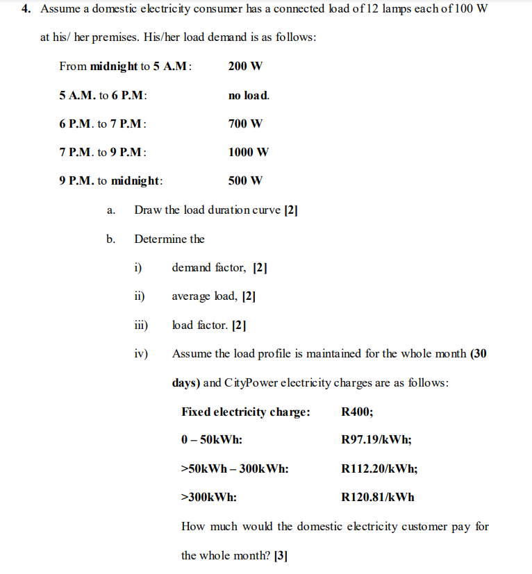 Solved 4. Assume a domestic electricity consumer has a