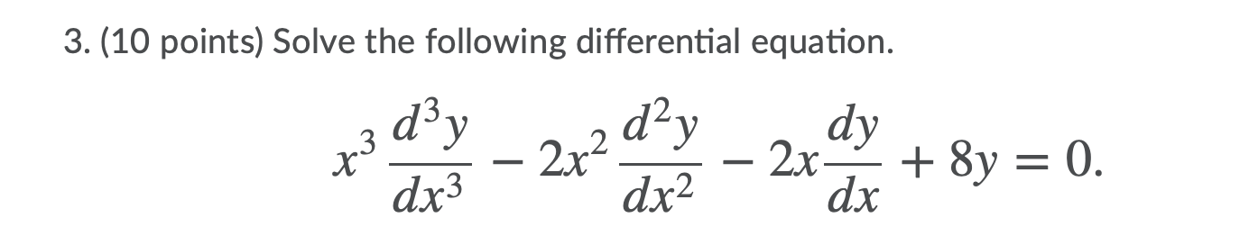 Solved 3. (10 points) Solve the following differential | Chegg.com