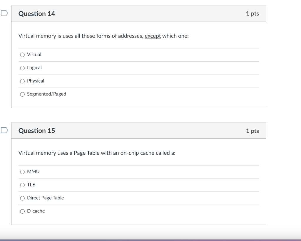 Solved Question 14 1 pts Virtual memory is uses all these | Chegg.com
