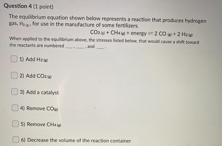 Solved Question 4 (1 point) The equilibrium equation shown | Chegg.com