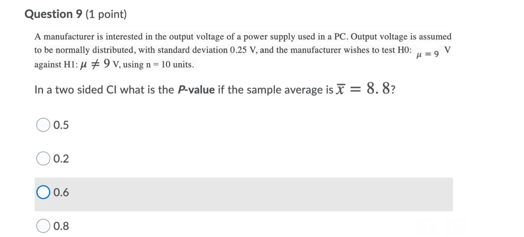 Solved Question 9 1 Point A Manufacturer Is Interested Chegg Com
