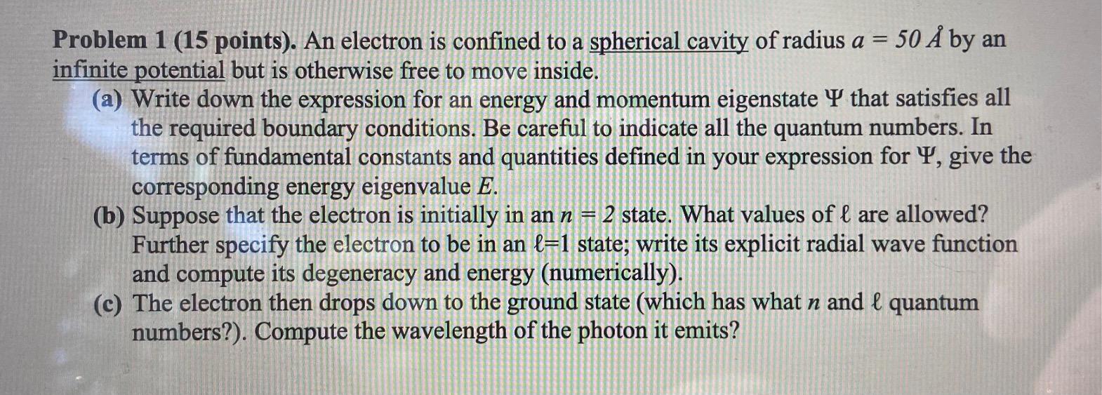 Solved Problem 1 15 Points An Electron Is Confined To Chegg Com