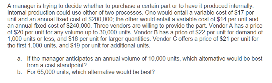 Solved A manager is trying to decide whether to purchase a | Chegg.com