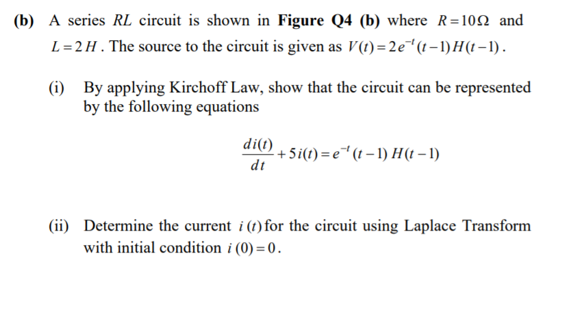 Solved (b) A series RL circuit is shown in Figure Q4 (b) | Chegg.com