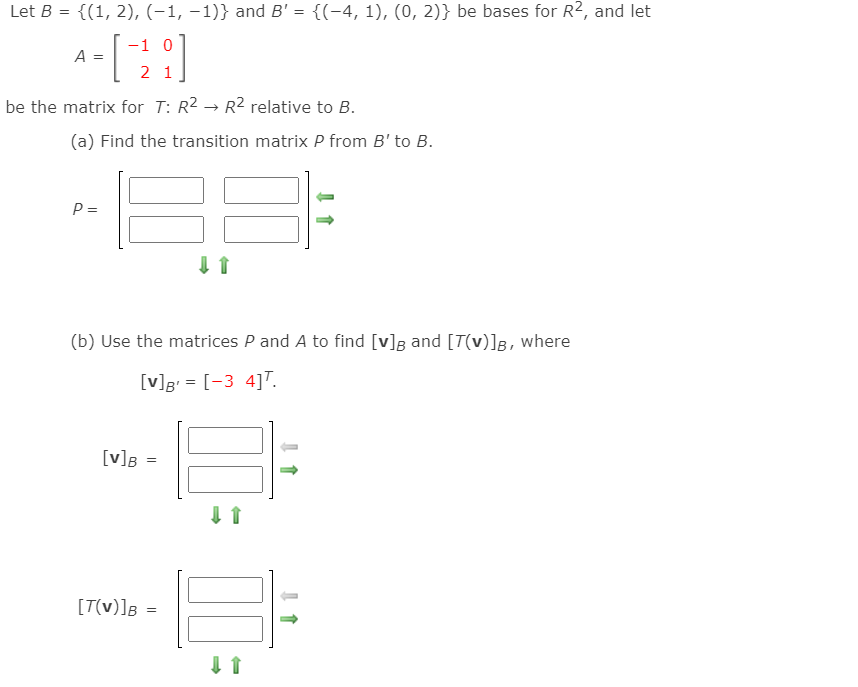 Solved Let B = {(1, 2), (-1, -1)} And B' = {(-4,1),(0, 2)} | Chegg.com