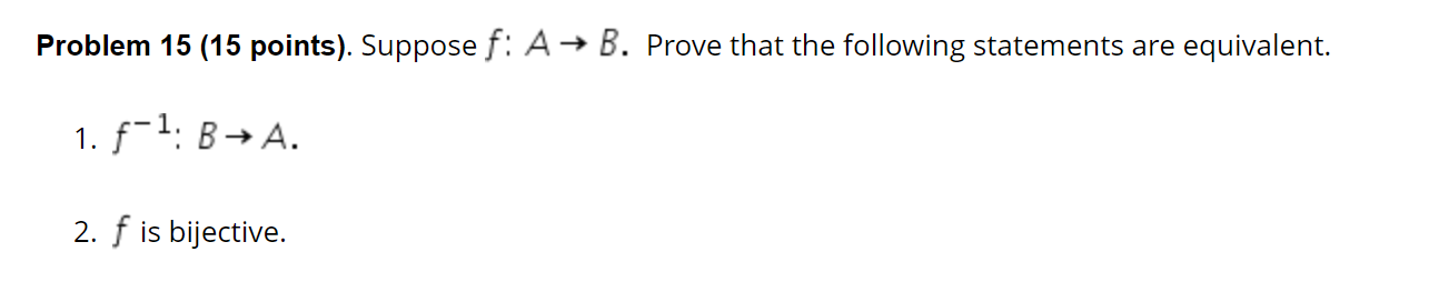 Solved Problem 15 (15 Points). Suppose F: A→ B. Prove That | Chegg.com