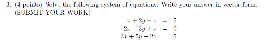 Solved 3. (4 points) Solve the following system of | Chegg.com