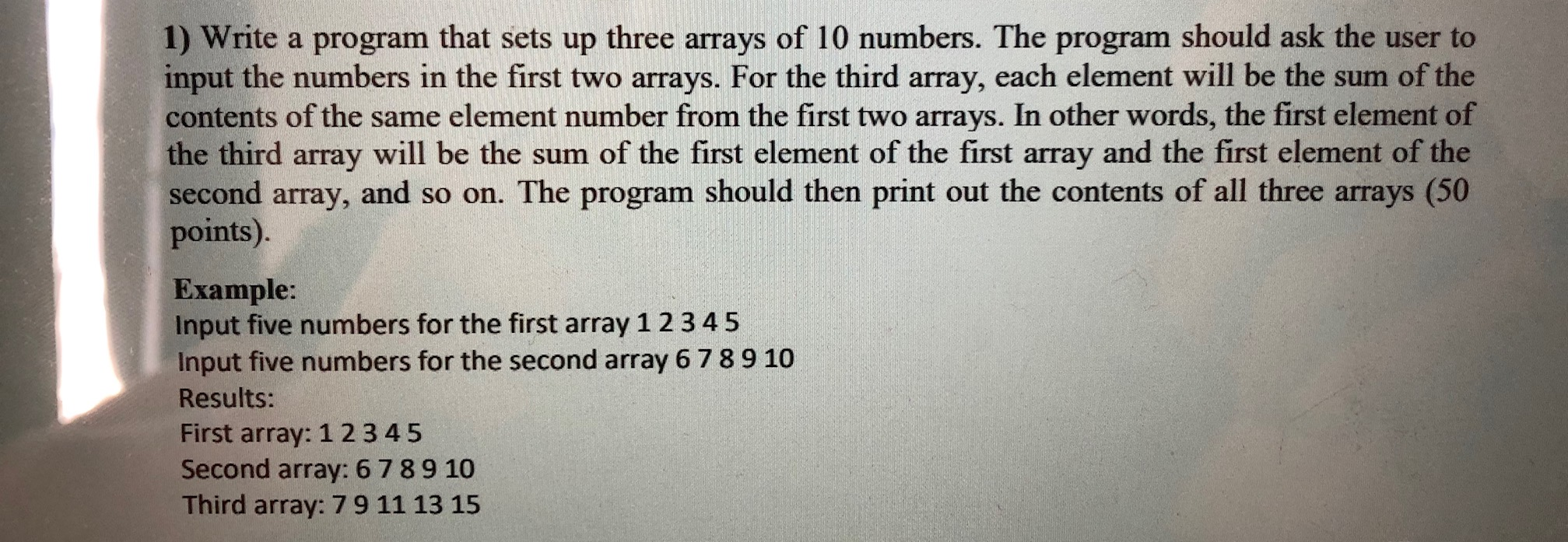 Solved 1) Write a program that sets up three arrays of 10 | Chegg.com