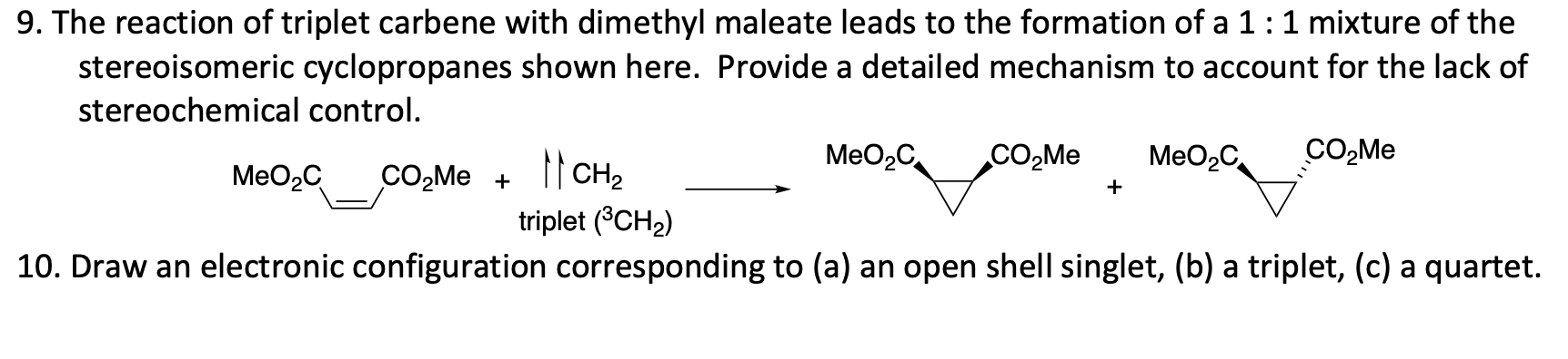 Solved 9. The Reaction Of Triplet Carbene With Dimethyl 