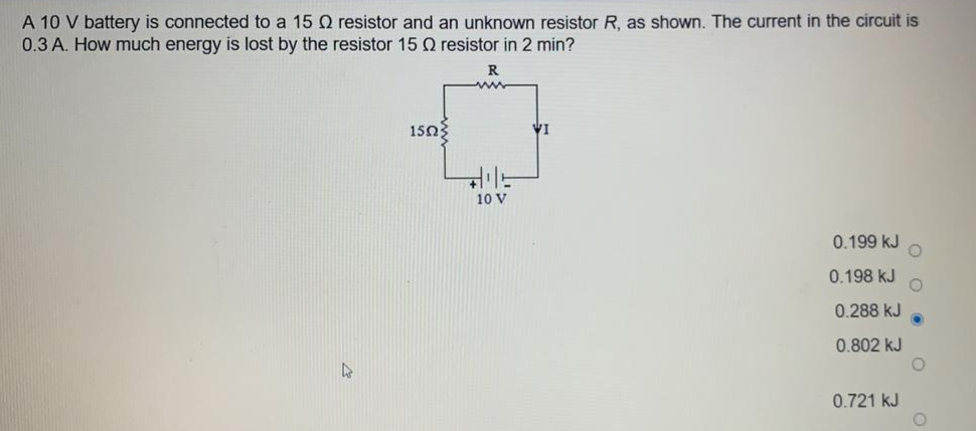 Solved A 10 V battery is connected to a 15 ohm resistor and