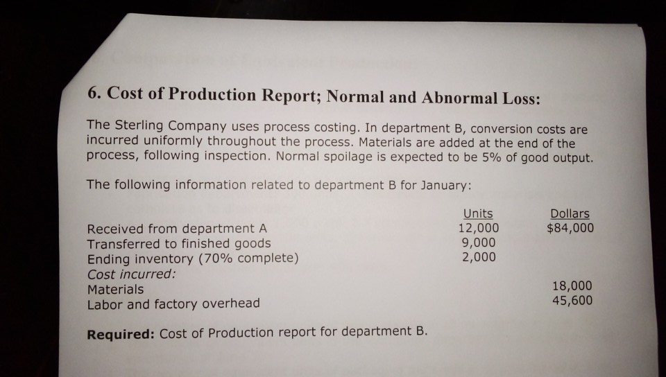 Solved 6 Cost Of Production Report Normal And Abnormal 8903