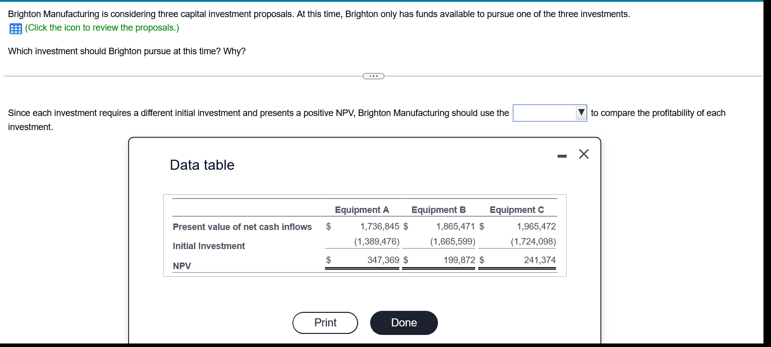 Brighton Manufacturing is considering three capital