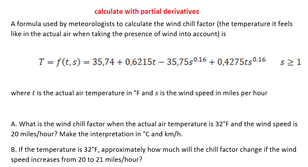 Solved calculate with partial derivatives A formula used by | Chegg.com