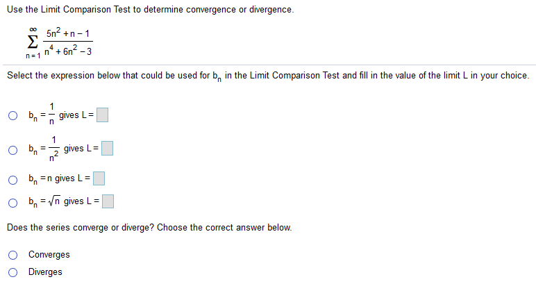 Solved Use the Limit Comparison Test to determine | Chegg.com