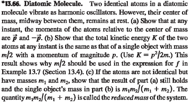 Solved *13.66. Diatomic Molecule. Two identical atoms in a | Chegg.com