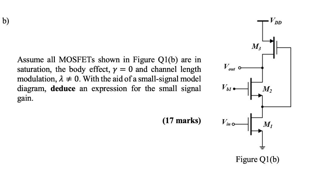 Solved B) Assume All MOSFETs Shown In Figure Q1(b) Are In | Chegg.com