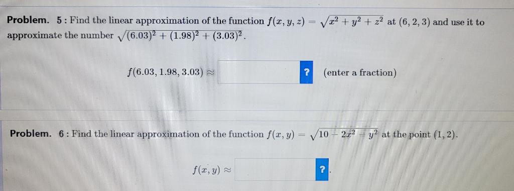 Solved Problem. 5: Find the linear approximation of the | Chegg.com