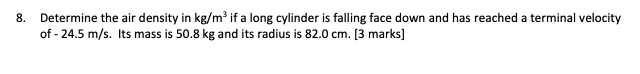 Solved 8. Determine the air density in kg/m3 if a long | Chegg.com