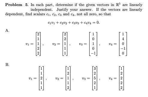 Solved Problem 5. In each part, determine if the given | Chegg.com