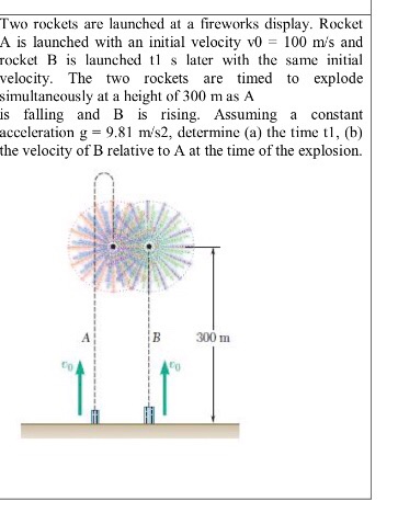 Solved Two Rockets Are Launched At A Fireworks Display. | Chegg.com