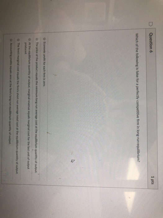Solved D | Question 6 1 pts Which of the following is false | Chegg.com