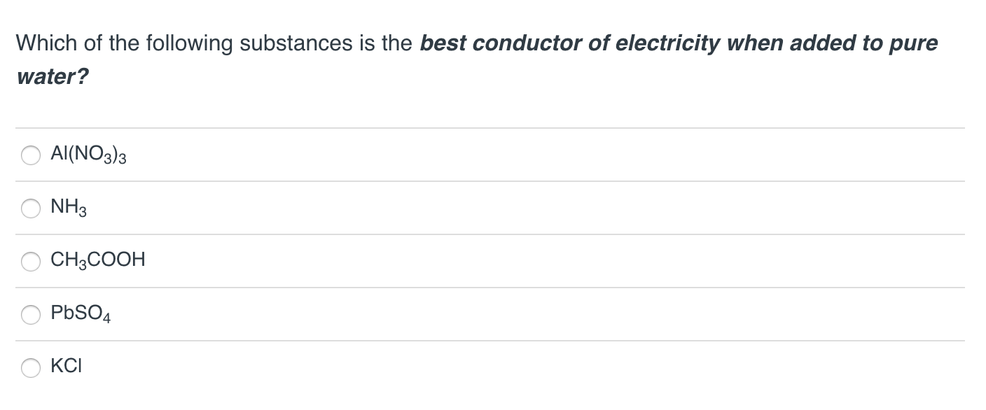Solved Which of the following substances is the best