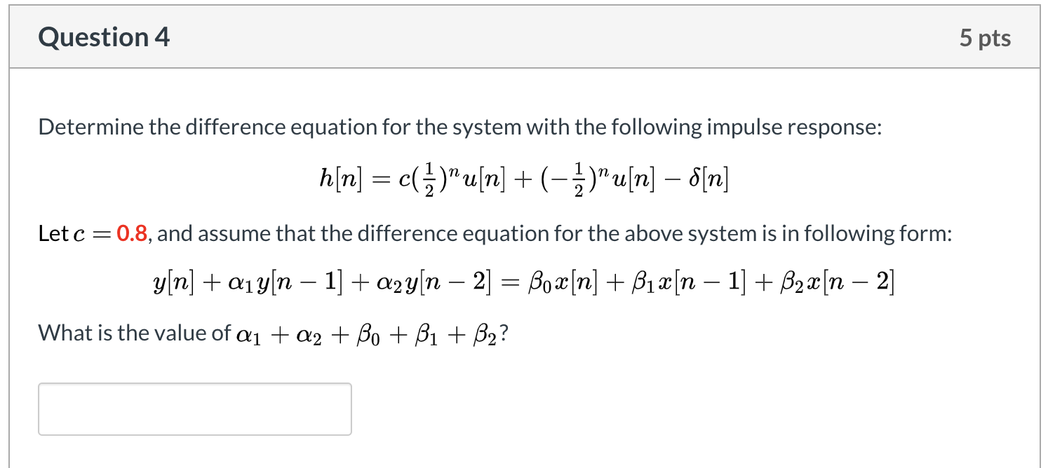 Solved Question 4 5 pts Determine the difference equation | Chegg.com
