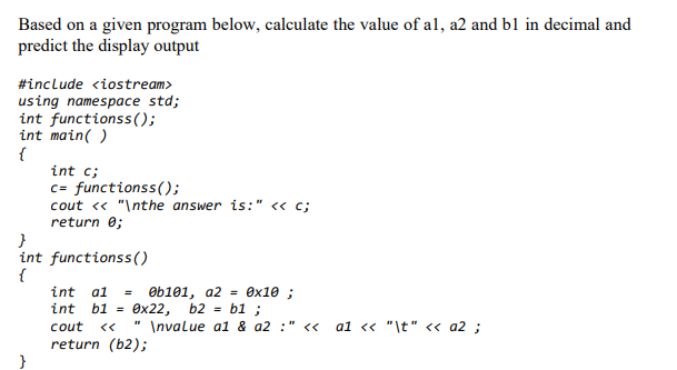Solved Based on a given program below, calculate the value | Chegg.com