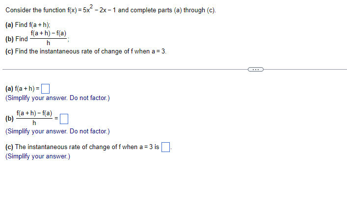 Solved Consider the function f(x)=5x2−2x−1 and complete | Chegg.com