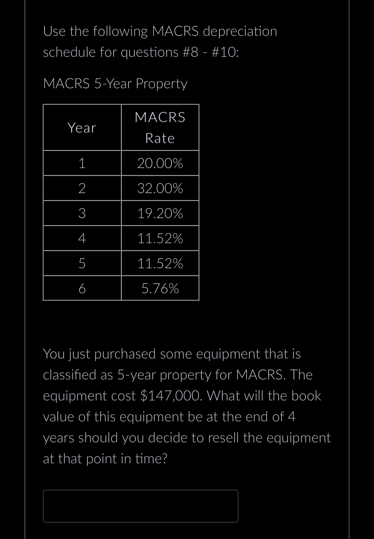 Solved Use the following MACRS depreciation schedule for