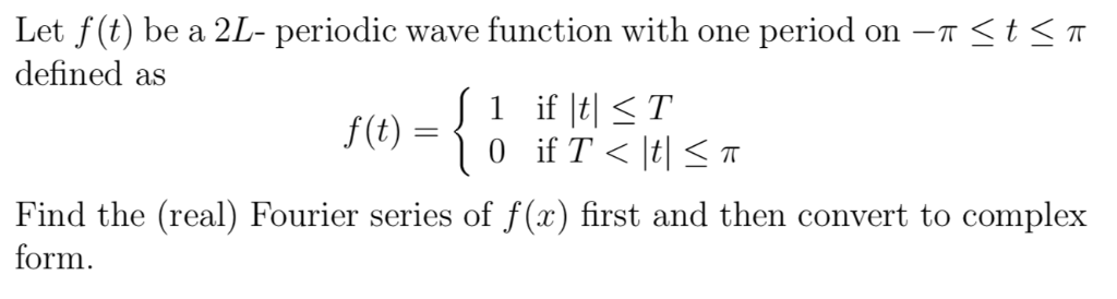 Solved Let f(t) be a 2-periodic wave function with one | Chegg.com