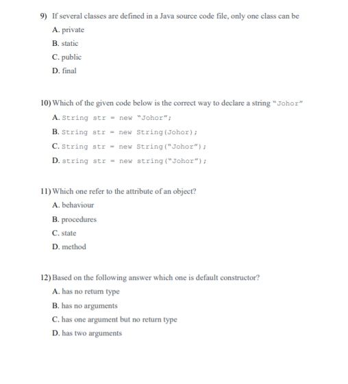 Solved 9) If several classes are defined in a Java source | Chegg.com