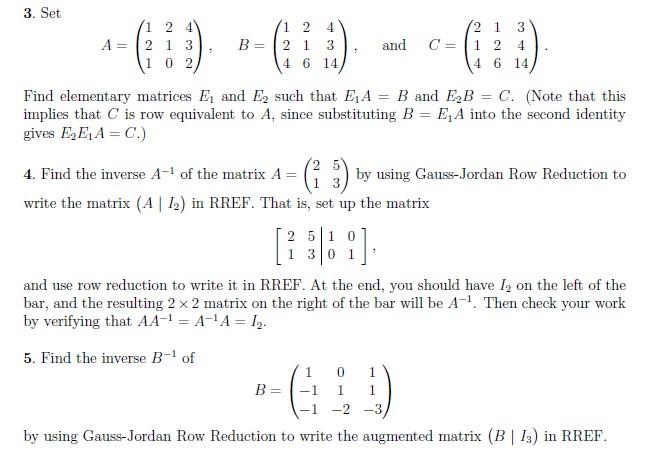 Solved 3. Set 1 2 4 A= 2 1 3 1 0 2 (1 24 B= 21 3 4 6 14 And | Chegg.com