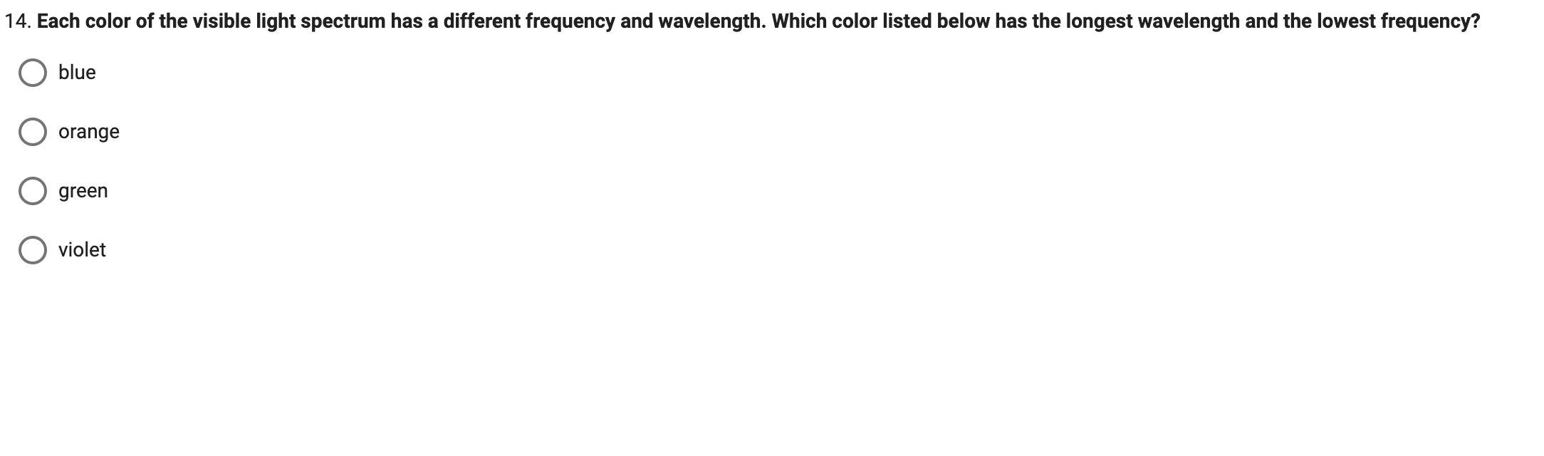 Solved 14. Each color of the visible light spectrum has a | Chegg.com