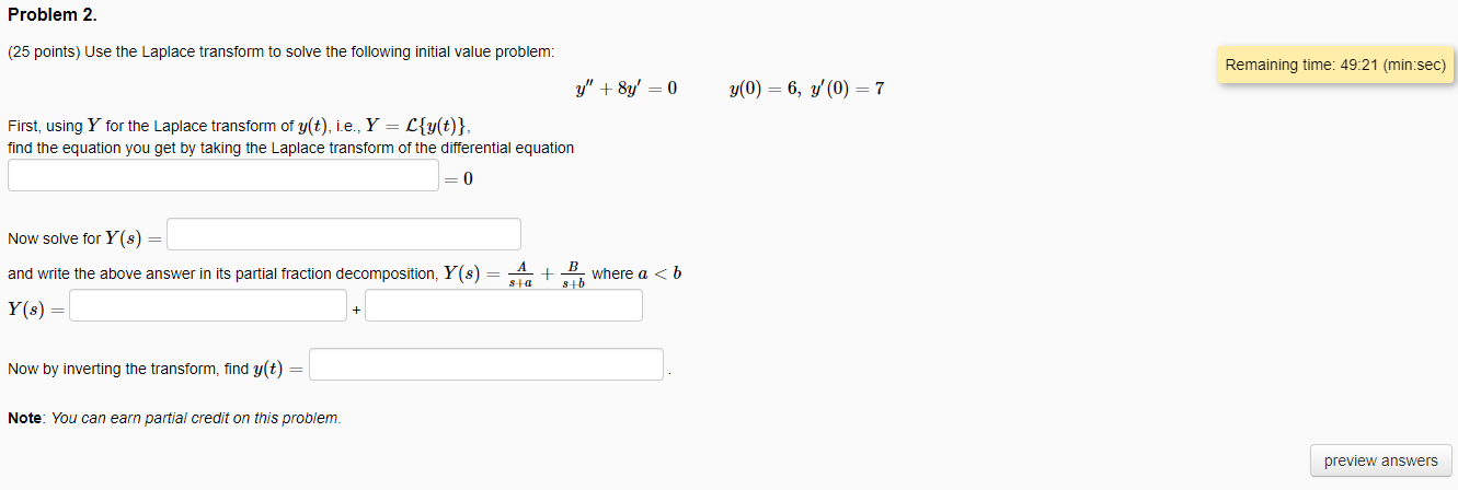 Solved Problem 2. (25 points) Use the Laplace transform to | Chegg.com
