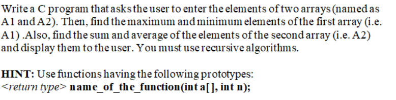 Solved Write a C program that asks the user to enter the | Chegg.com