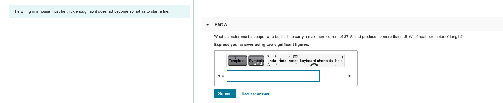 Solved The wiring in a house must be thick enough so it does | Chegg.com